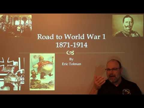 The Causes of World War 1 - Lecture by Eric Tolman