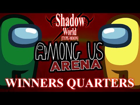 Sheefu (Green) vs Kepler (Yellow) - Among Us Arena Winners Quarters - Shadow World 6