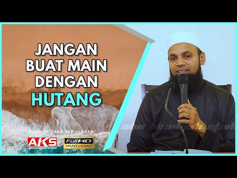 Jangan Buat Main Dengan HUTANG | Ustaz Mohd Shaffi