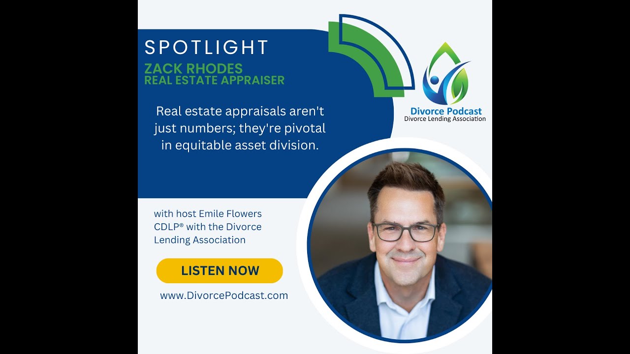Real estate appraisals are pivotal in equitable asset division with Emile Flowers and Zack Rhodes