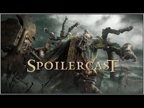 Elden Ring SPOILERCAST