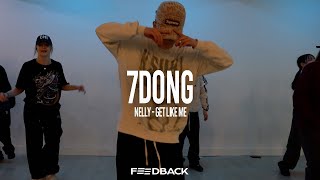 Nelly - Get Like Me (ft. Nicki Minaj, Pharrell Williams) | 7DONG Choreography