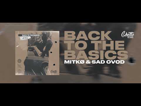 MITKØ & SAD OVOD - Back To The Basics