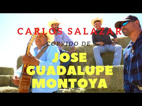 CORRIDO DE JOSE GUADALUPE MONTOYA|CARLOS SALAZAR|VIDEO