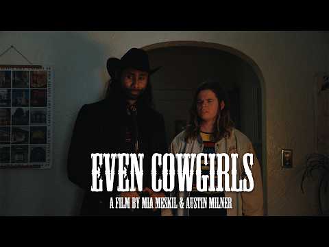 EVEN COWGIRLS (OFFICIAL TRAILER)