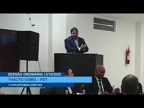  SESSÃO DIA 13/10/2025 – PRONUNCIAMENTO DO VEREADOR THACYO COBEL