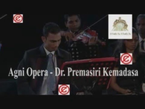 Opera agni by Dr  premasiri khemadasa part 1  overture