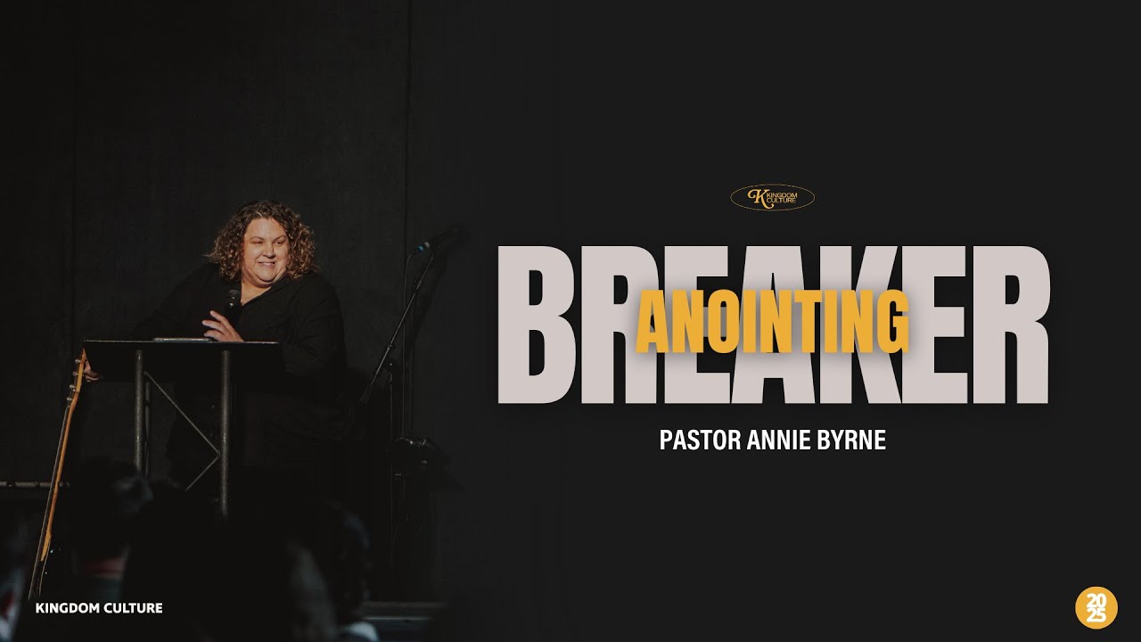 The Breaker Anointing | Pastor Annie Byrne
