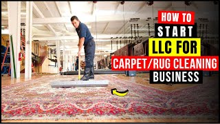 How To Start an LLC for Carpet/Rug Cleaning Business in USA 2026 | LLC Registration Formation