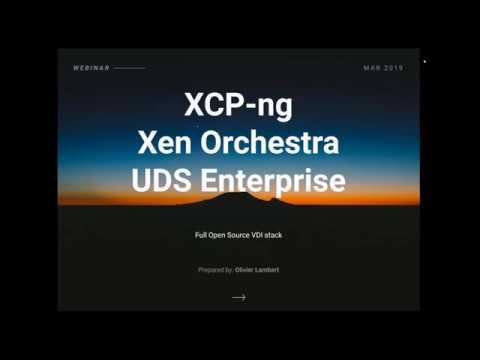 Full Open Source VDI stack UDS Enterprise + XCP ng + Xen Orchestra