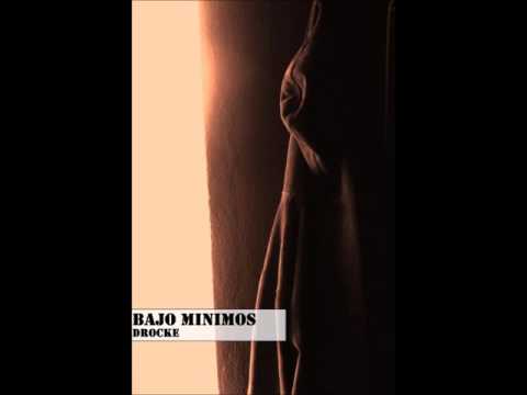 Drocke - Bajo minimos
