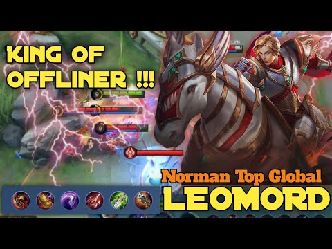 King Offliner Hero Over Power - Top Global Hero Leomord By Norman | Mobile Legend
