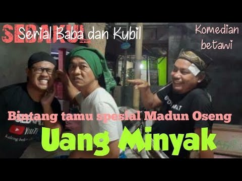 uang-minyak-collabs-bareng-madun-oseng-serial-sebakul-eps-25