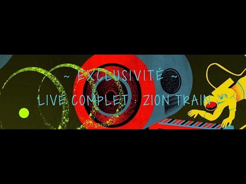 ZION TRAIN - live complet - telerama dub festival #15 -  2017 - EXCLU