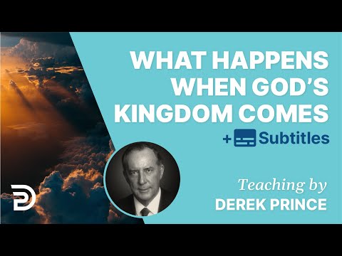 What Happens When God's Kingdom Comes? |
