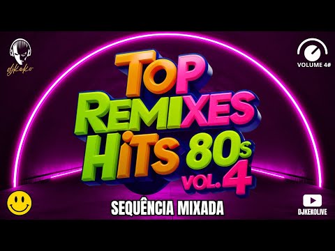 REMIXES 80's - Sequência mixada Vol. #4 DJ Keko #setmix (Donna Summer, Rod Stewart, Roy Orbinson...)