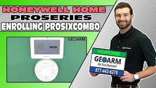 Honeywell Home ProSeries: Enrolling PROSIXCOMBO Smoke and CO Detector