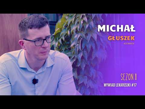 Michał Głuszek: zasięgi w sieci nikogo nie czynią lepszym lekarzem