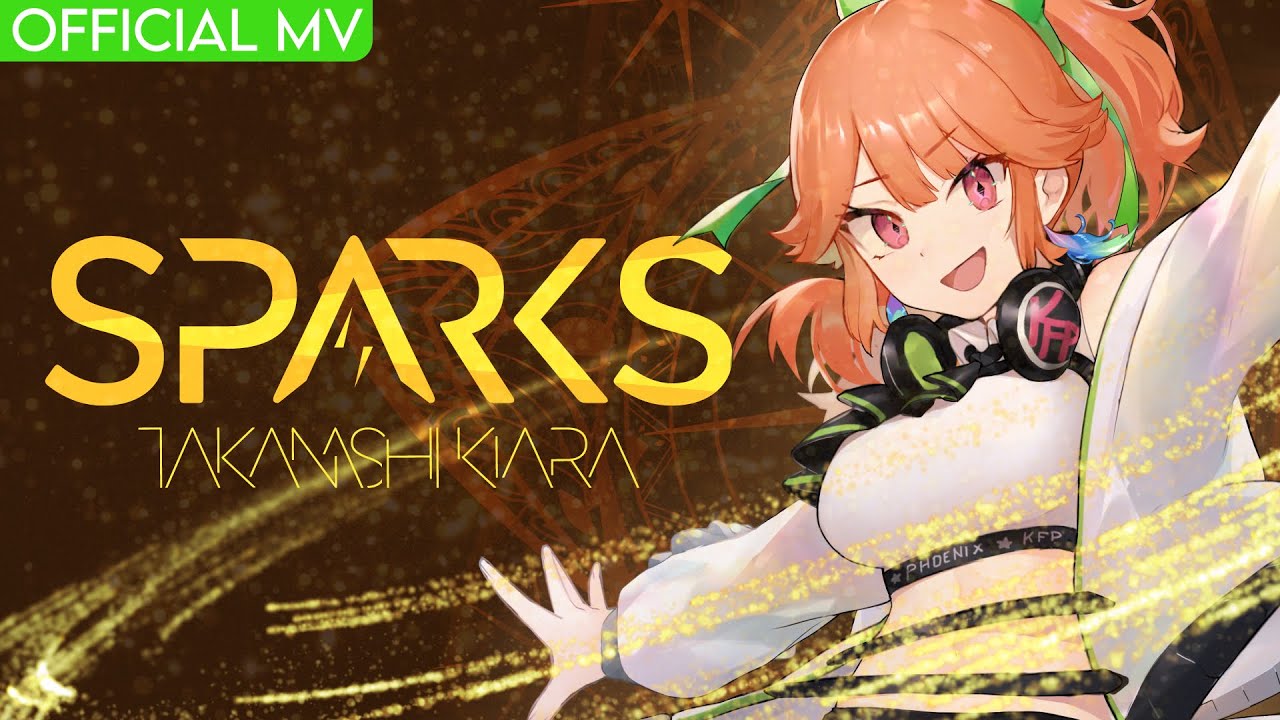 SPARKS - Takanashi Kiara (Official Music Video)