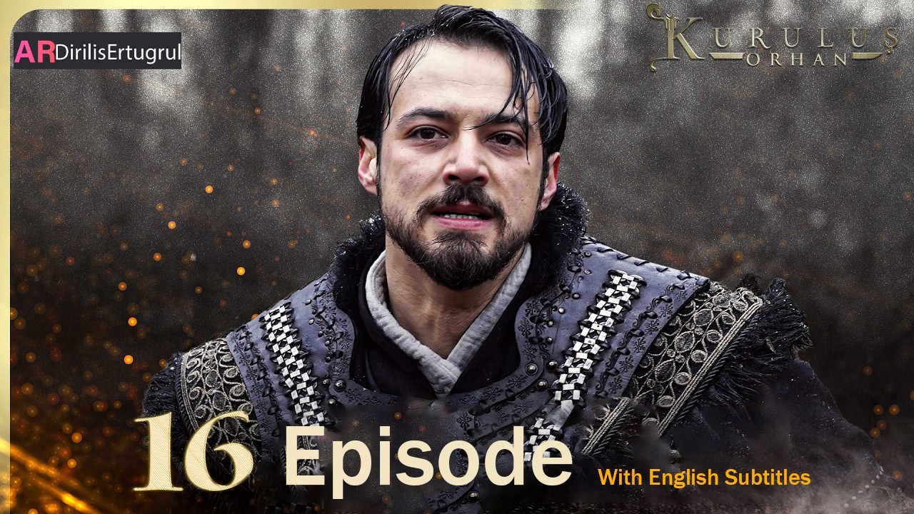 Kurulus Orhan Season 1 Episode 16 With English Subtitles