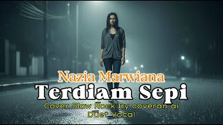 Download lagu Terdiam Sepi - Nazia Marwiana | Cover Slow Rock By Coveran Ai mp3