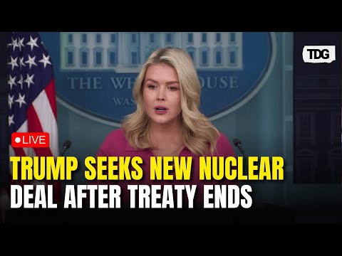 Karoline Leavitt LIVE: US Looks to Rewrite Nuclear Rules After New START Expiry | TDG