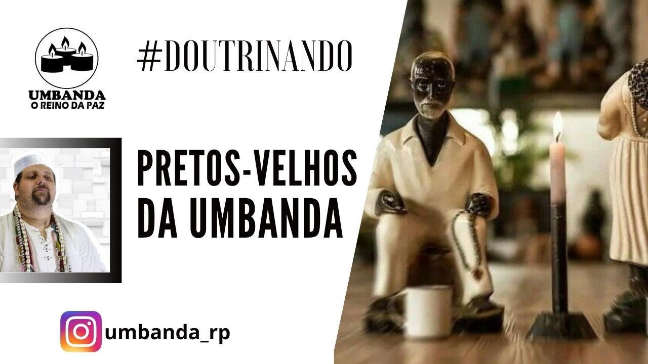 #doutrinando 11 - Tudo sobre os Pretos-Velhos