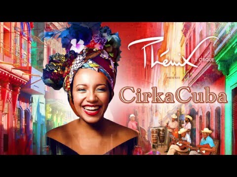 CirkaCuba - Cirque Phénix
