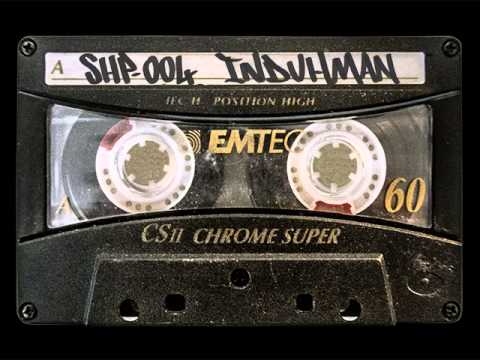 SH.MIXTAPE.04 / INDUHMAN