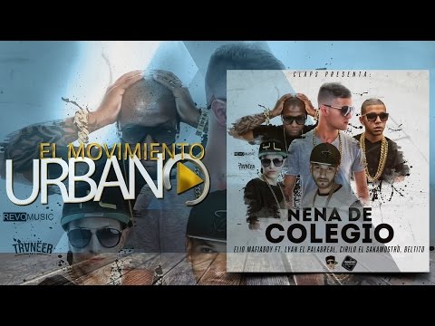 Elio Mafiaboy Ft. Lyan El Palabral, Cirilo El Sakamostro Y Beltito - Nena De Colegio (Audio)