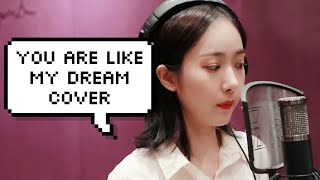SONG COVER | You Are Like My Dream (꿈인 듯 해) - Sinb (신비) (Gfriend (여자친구))