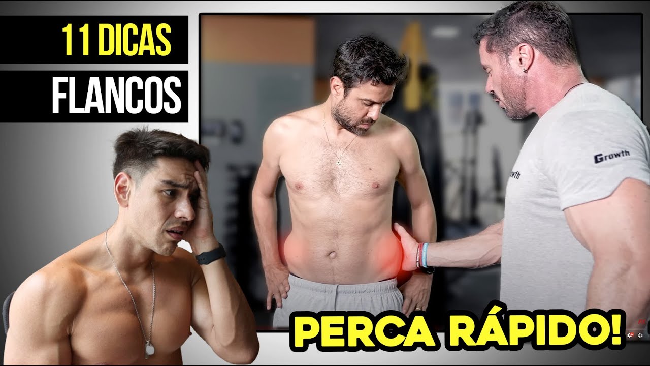 11 Dicas para Eliminar Gordura nos FLANCOS Rápido!