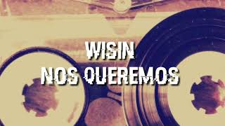Wisin ft Divino - Nos queremos