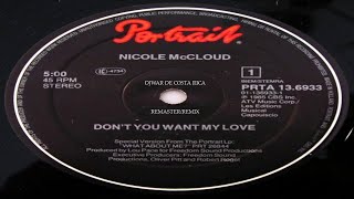Nicole - McCloud Don&#39;t You Want My Love (Remaster RemIx)