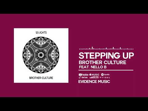 Brother Culture & Nello B - Stepping Up (Official Audio)