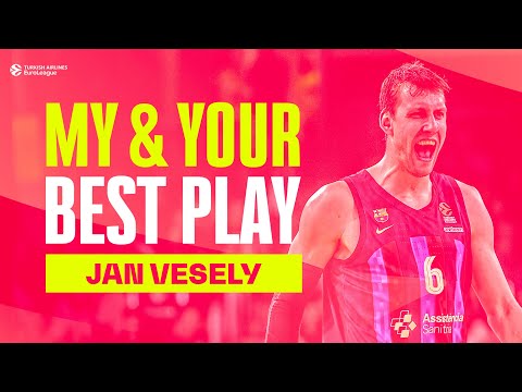 My & Your Best Play: Jan Vesely, FC Barcelona