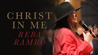 Christ In Me | Reba Rambo