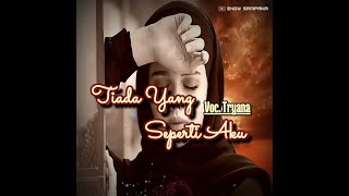 Download lagu Tryana ▪ Tiada Yang Seperti Aku (  Lirik Video ) mp3