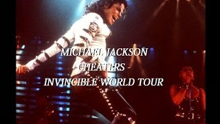 Michael Jackson - Cheater - Invincible World Tour