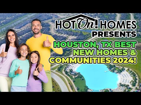 Houston, Texas's Best New Homes 2024: Presented by Hot On! Homes