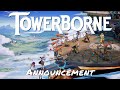 Towerborne — Announcement