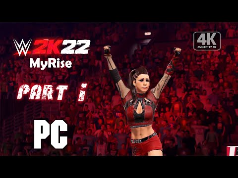 WWE 2K22 MyRise Women's Division Gameplay Part 1 FULL GAME [4K 60FPS PC] - No Commentary