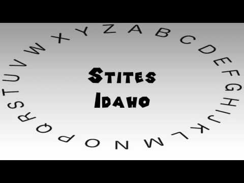 How to Say or Pronounce USA Cities — Stites, Idaho