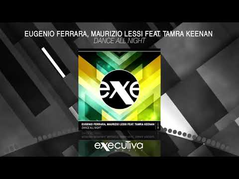 Maurizio Lessi  & Eugenio Ferrara  feat  Tamra Keenan  - Dance All Night