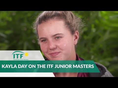 Kayla Day On The ITF Junior Masters | International Tennis Federation