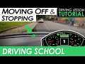 Moving Off and Stopping | Driving Tutorial