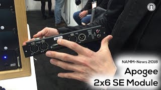 Video thumbnail for NAMM News 2018: Apogee Special Edition 2x6 I/O Module for Symphony I/O Mk II by Music nStuff