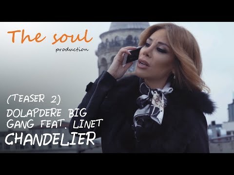 Dolapdere Big Gang feat. Linet - Chandelier (Teaser 2)