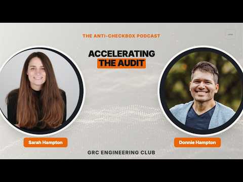 Accelerating the Audit: Moving Beyond the Checkbox | Guests: Donnie & Sarah Hampton (Roz)