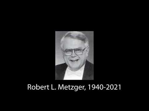 Remembering Robert L. Metzger